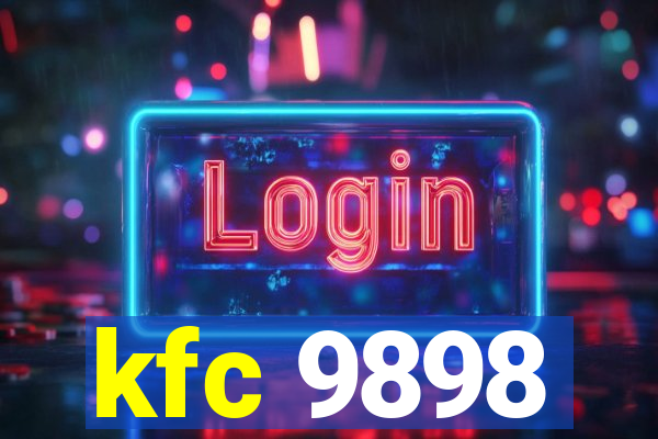 kfc 9898